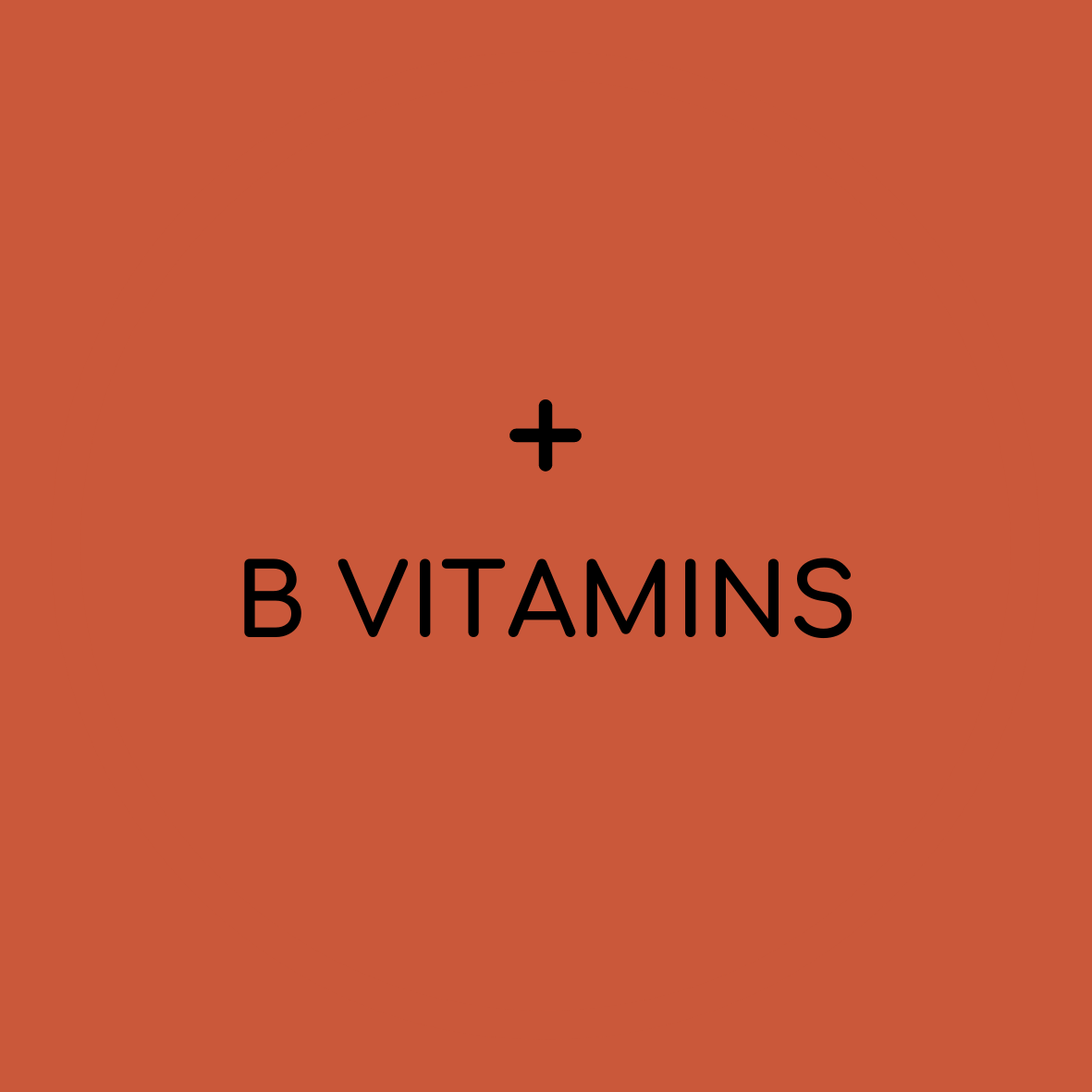 solid background with plus sign and "B Vitamins"